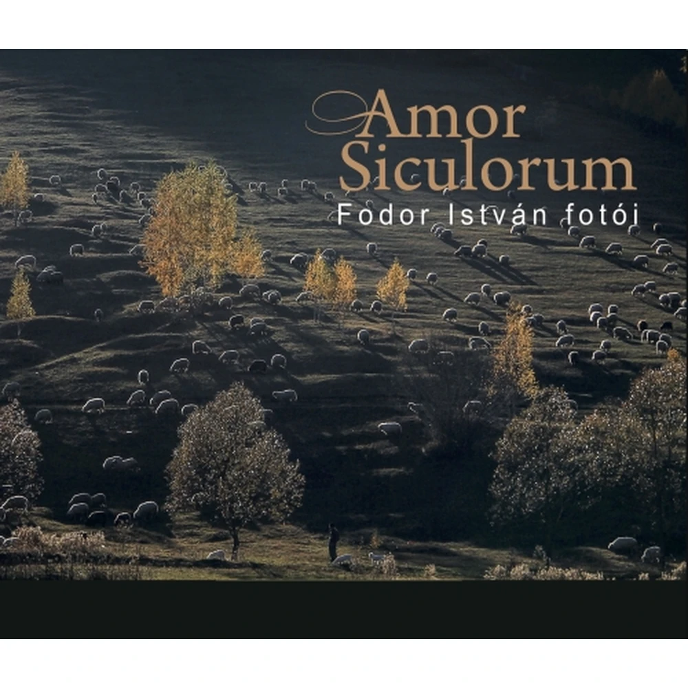 Fodor István - Amor Siculorum