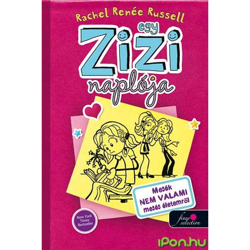 Rachel Renée Russel Egy zizi diary iPoncomp com