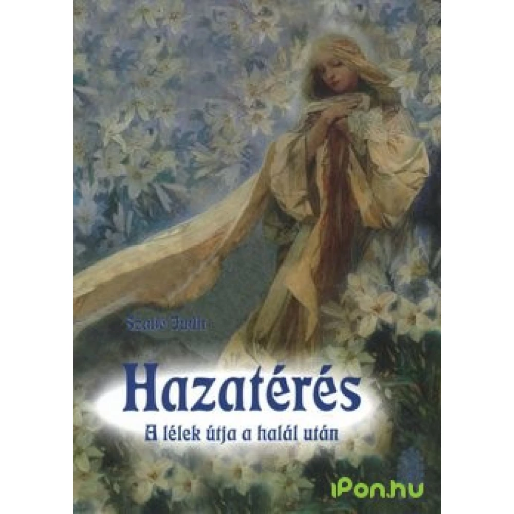 Szabó Judit - Hazatérés (2007) Szabó Judit - Hazatérés (2007)