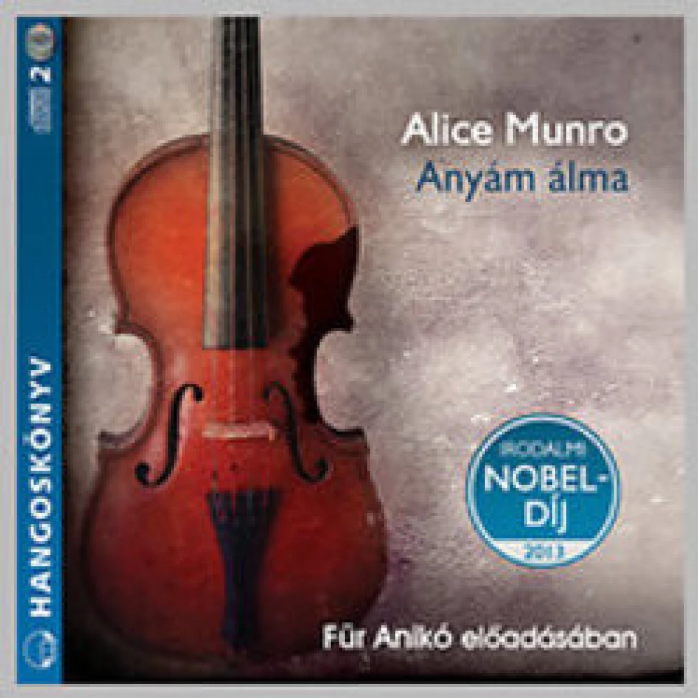 Alice Munro - Anyám álma (hangoskönyv)