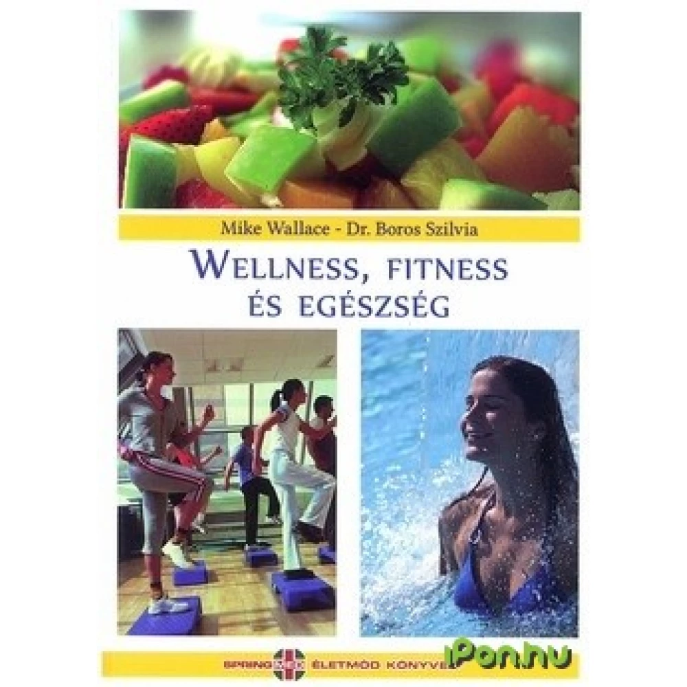 Dr. Boros Szilvia - Wellness fitness és egészség