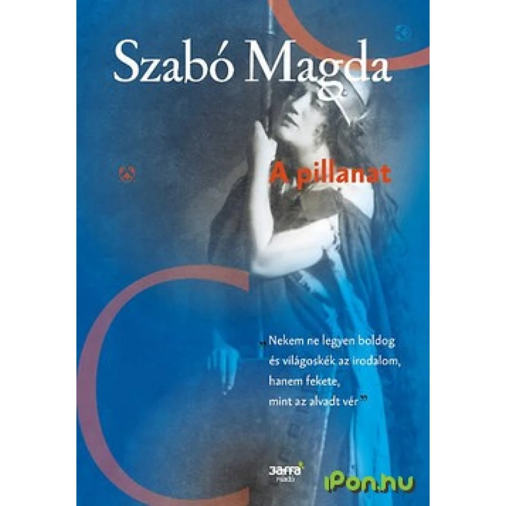 Szabó Magda - A moment