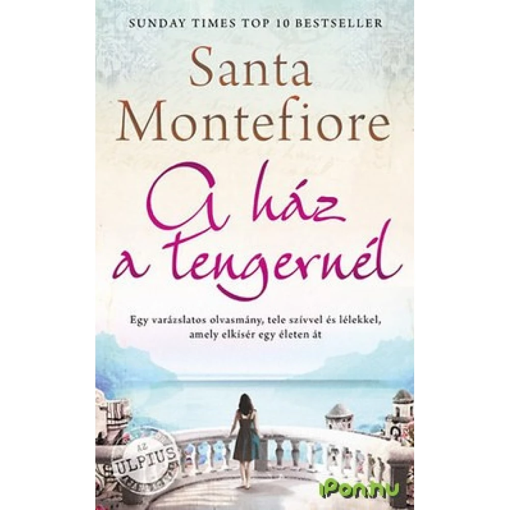 Santa Montefiore - A kuća a tengernél