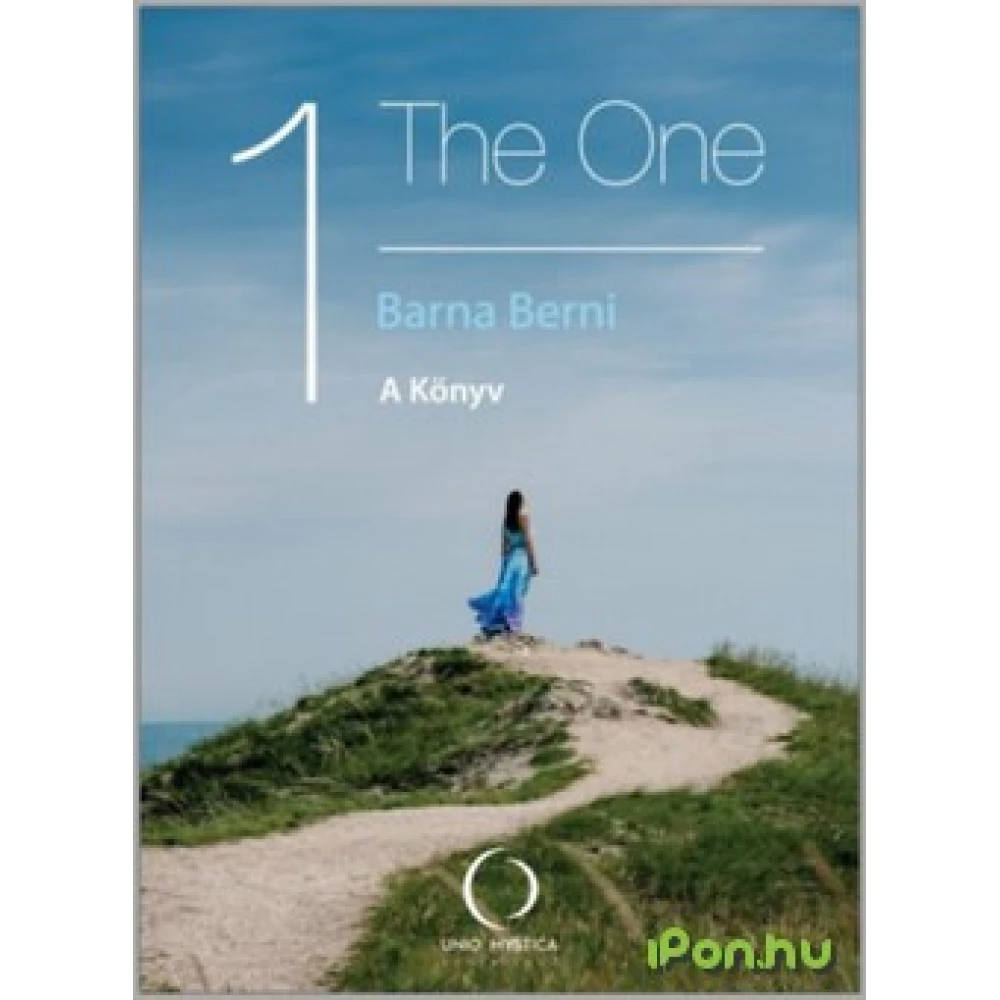 Barna Berni - The One - A book 1. Barna Berni - The One - A book 1.