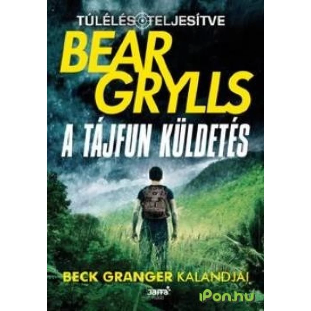 Bear Grylls - A tájfun misija