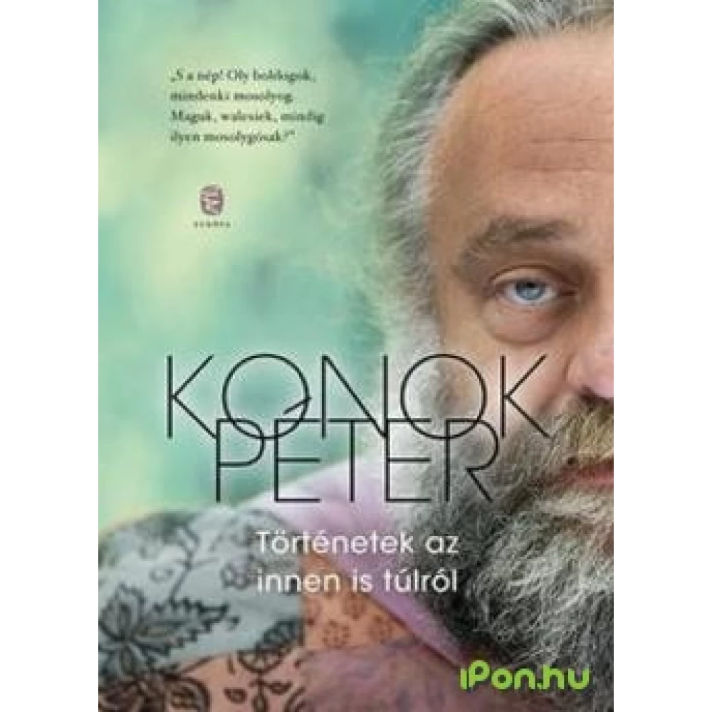 Konok Péter - Történetek az innen és túlról - iPon.hu