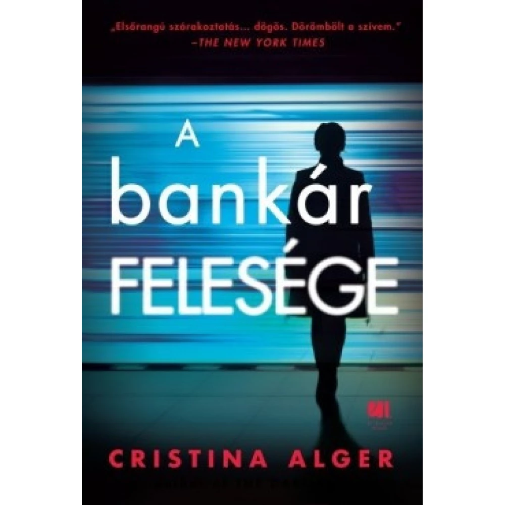 Cristina Alger - A bankár felesége