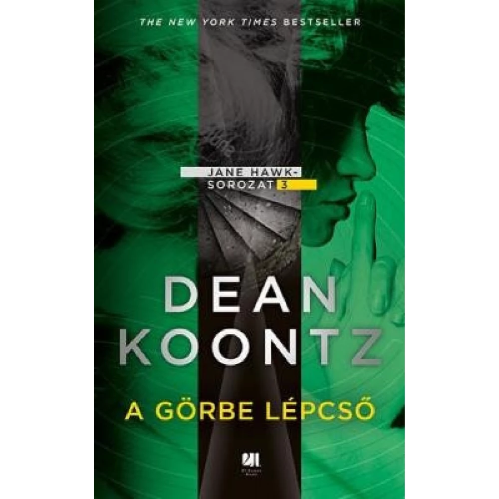 Dean Koontz - A görbe stairs - Jane Hawk 3.