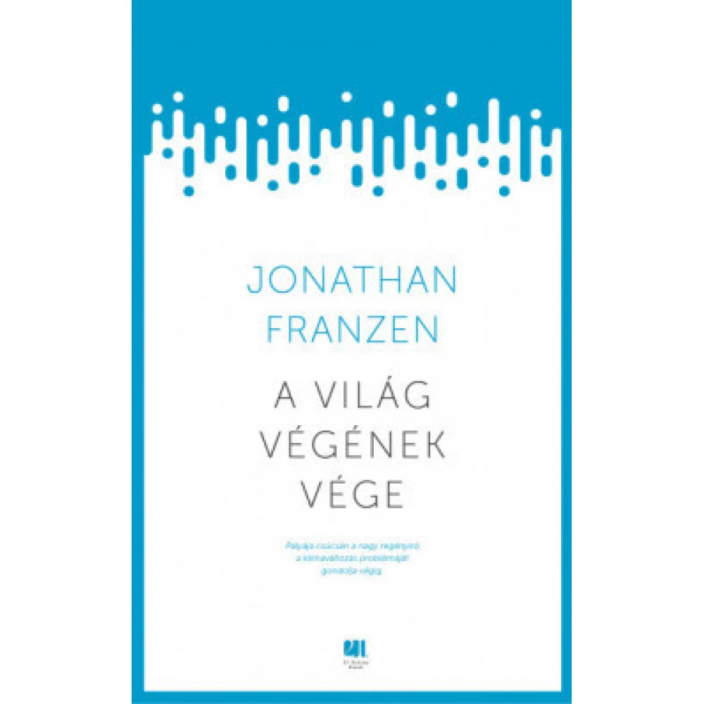 Jonathan Franzen - A svijet végének vége