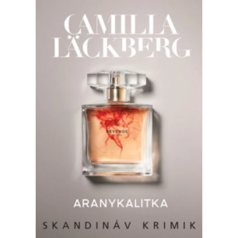 Camilla Lackberg - Aranykalitka