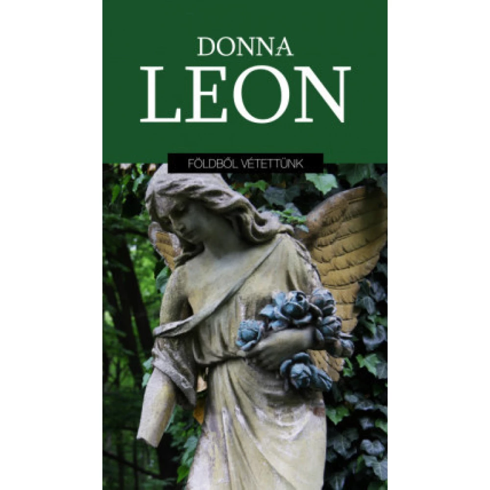 Donna Leon - Földből vétettünk