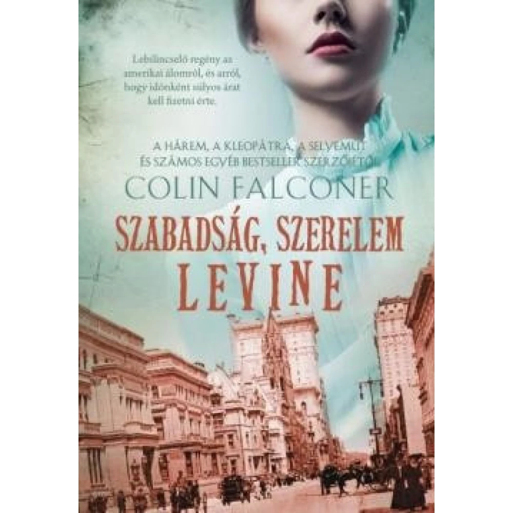 Colin Falconer - Szabadság szerelem Levine
