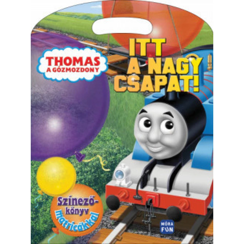 Thomas a steam-engine - Itt a large csapat!