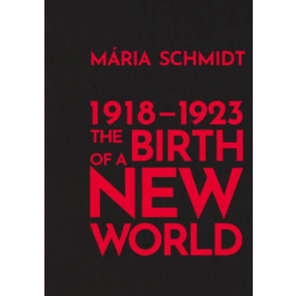 Schmidt Mária - The Birth of a New World Schmidt Mária - The Birth of a New World