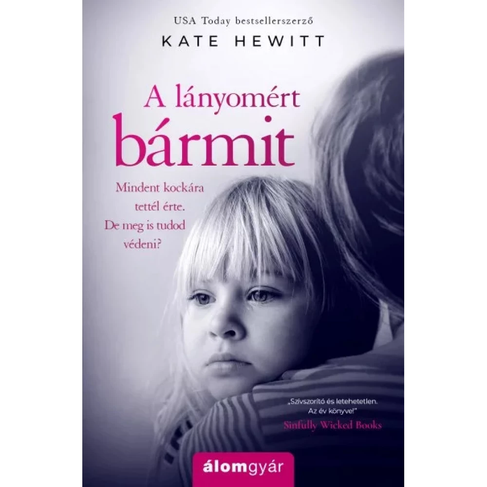 Kate Hewit - A lányomért bármit