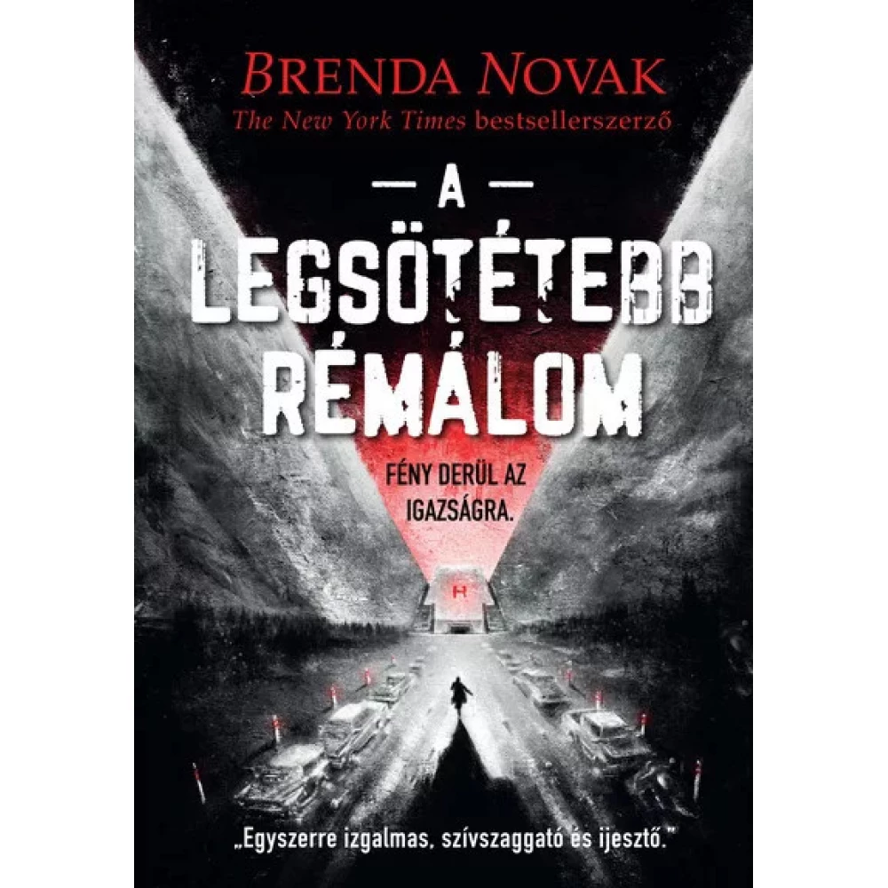 Brenda Novak - A legsötétebb rémálom