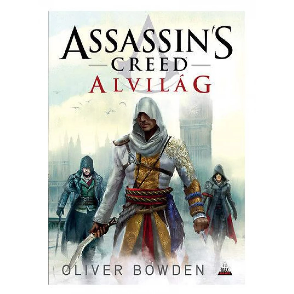 venskab Hvad Banquet Oliver Bowden - Assassin s Creed - Alvilág - iPon - hardware and software  news, reviews, webshop, forum