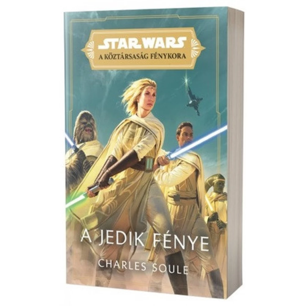 Charles Soule - Star Wars: Köztársaság Fénykora: A Jedik fénye Charles Soule - Star Wars: Köztársaság Fénykora: A Jedik fénye