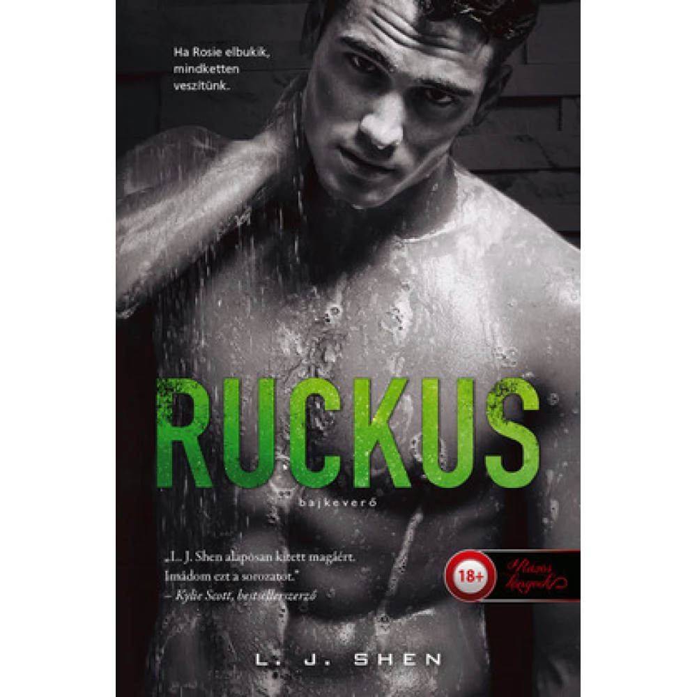 L.J. Shen - Ruckus - Bajkeverő (Sinners Of Saint 2.) - IPon.hu