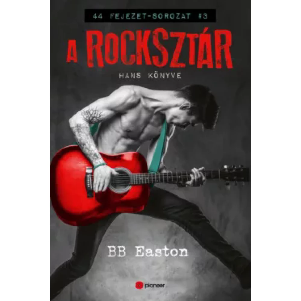 B. B. Easton - A rocksztár