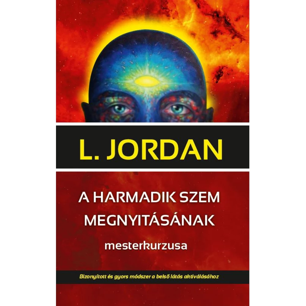L Jordan - A treći oko megnyitásának mesterkurzusa