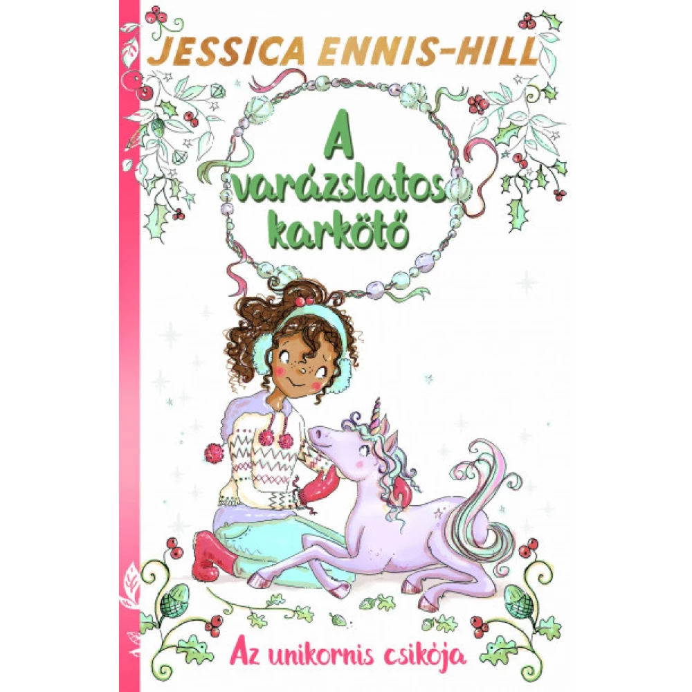 Jessica Ennis-Hill - A magija narukvica 4. - Az jednorog csikója