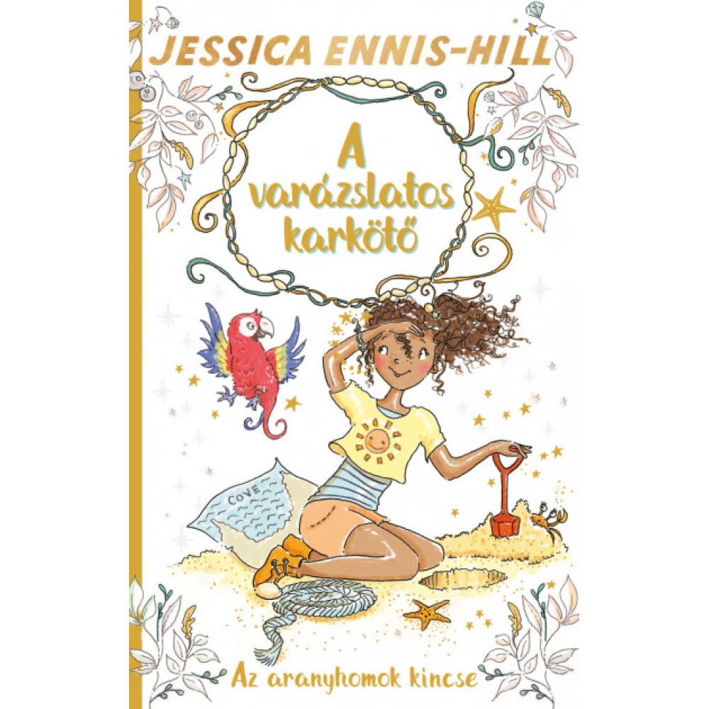 Jessica Ennis-Hill - A magija narukvica 7. - Az aranyhomok kincse