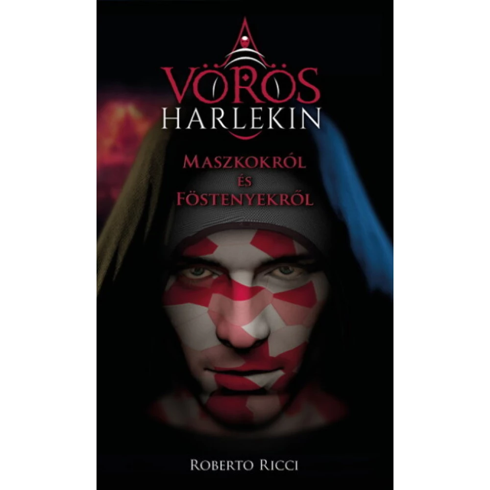 Maszkokról és föstenyekről - A vörös harlekin 1. - iPon.hu